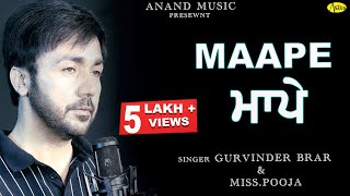 Gurvinder Brar  Maape  New Punjabi Song 2017 Anand Music [upl. by Ailenroc317]