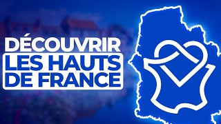 Tout Connaître Sur Les Hauts De France En  De 10 Min [upl. by Georgiana749]