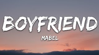 Mabel  Boyfriend Lyrics [upl. by Colton]