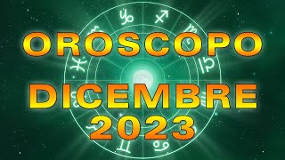 Oroscopo del Mese Dicembre 2023 [upl. by Delmar]