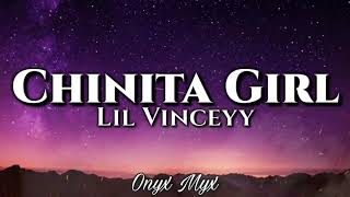 LIL VINCEYY FT GUEL  Chinita Girl Lyrics [upl. by Valda]