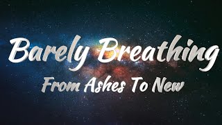 From Ashes To New Ft Chrissy Costanza  Barely Breathing Lyrics [upl. by Denman]