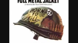 Full Metal Jacket I Wanna Be Your Drill Instructor [upl. by Airalednac]