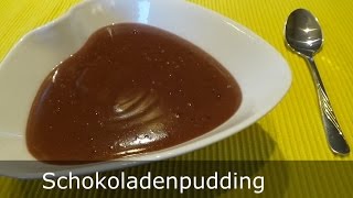 Schokoladenpudding  schnell einfach lecker [upl. by Eiltan371]