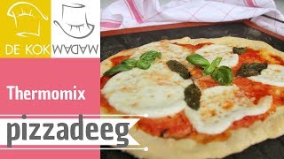 Thermomix pizzadeeg voor de lekkerste Italiaanse pizzas  De Kokmadam [upl. by Arsi]