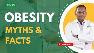 Obesity Myths and Facts  Dr R M Lakshmikanth [upl. by Derril]