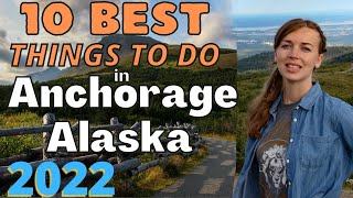 10 BEST THINGS TO DO IN ANCHORAGE ALASKA  Travel Guide [upl. by Cleave248]