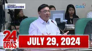 24 Oras Express July 29 2024 HD [upl. by Nuy]