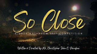 Higher Mathayom National Skit Competition 2022 1 [upl. by Cilo]