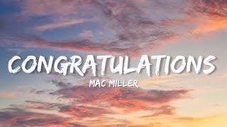 Mac Miller  Congratulations Lyrics [upl. by Delano]