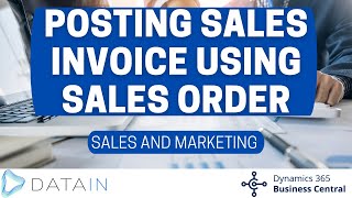 5324 Sales Process POSTING SALES INVOICE USING SALES ORDER  Dynamics Business Central NAV [upl. by Noitsuj592]