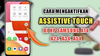 Cara Mengaktifkan Assistive Touch Di HP Samsung A14 [upl. by Aitsirk]