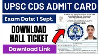 UPSC CDS 2 Admit Card 2024 Released Direct Link To Download CDS 2 2024 [upl. by Etz506]