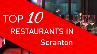 Top 10 best Restaurants in Scranton Pennsylvania [upl. by Anida]