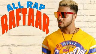 All rap RAFTAAR  raftaar rap mashup  raftaar all raps  raftaar mashup  RAVI KUMAR KHOLA [upl. by Lerual747]