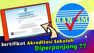 ⭕ Perpanjang sertifikat akreditasi sekolah 2022  Visitasi akreditasi [upl. by Tracay508]