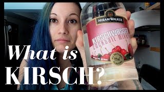 What is Kirsch or Kirschwasser [upl. by Enamrahs]