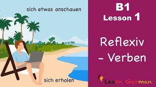 Learn German Intermediate  Reflexivverben  Reflexivpronomen  B1  Lesson 1 [upl. by Emalia]