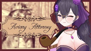 ACE ATTORNEY BUT BIRDS【AVIARY ATTORNEY  VREVERIE】 [upl. by Corron97]