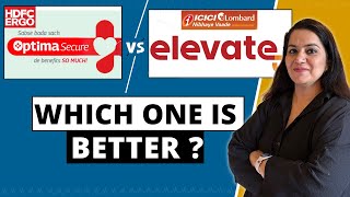 ICICI Lombard Elevate VS HDFC ERGO Optima Secure  Health Insurance COMPARISON  Gurleen Kaur Tikku [upl. by Mcmullan476]