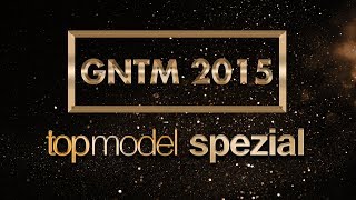 GNTM 2015 Top 4 Finalistinnen  Germanys next Topmodel 2015 Meinung [upl. by Ajad402]