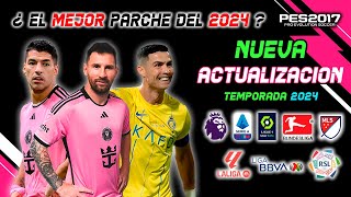 Nuevo PARCHE con todo Actualizado 2024 quotPARA PC MALASquot  TUTORIAL DE INSTALACIÓN  PES 2017 a 2024 🔥 [upl. by Straus]