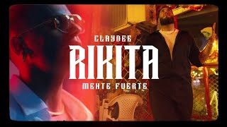 Claydee amp Mente Fuerte  Rikita Official Music Video [upl. by Dud]