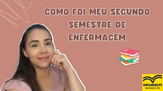 Como Foi Meu 2° Semestre De Enfermagem  Quais Matérias  Uniasselvi EAD  Saah Cardoso [upl. by Baal]