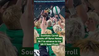 Southlake Carroll is Going to the 6AII SEMIFINALS 🐉 football [upl. by Aztiray437]