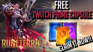 HOW TO CLAIM FREE TWITCH PRIME CAPSULE  Legends of Runeterra [upl. by Daggett]