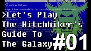 Lets Play The Hitchhikers Guide To The Galaxy with Commentary  Part 01 [upl. by Goldberg]