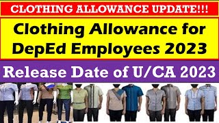 Release Date of UCA 2023 Clothing Allowance for DepEd Employees 2023 wildtvoreg [upl. by Knick855]