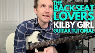 Kilby Girl by The Backseat Lovers Guitar Tutorial  Guitar Lessons with Stuart [upl. by Nayarb]