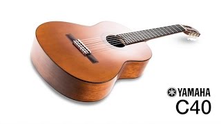 Yamaha C40II Classical Guitar Overview [upl. by Nasia252]