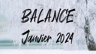 ♎ BALANCE ♎  JANVIER 2024 [upl. by Llednik88]