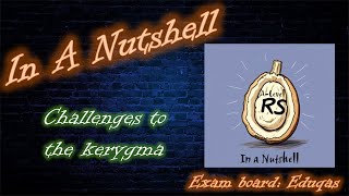 Challenges to the Kerygma In A Nutshell Eduqas ALevel RS Christianity 1E [upl. by Ciapas]