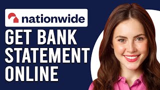 How To Get A Nationwide Bank Statement Online Check Or Access A Nationwide Bank Statement Online [upl. by Beniamino]