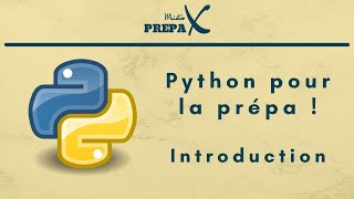 Python pour la prépa   Introduction [upl. by Blockus]