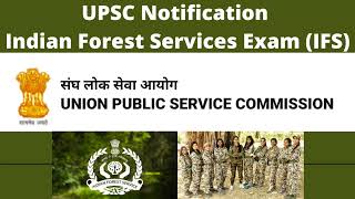 UPSC Indian Forest Service Exam 2024 Notification [upl. by Nnylannej568]