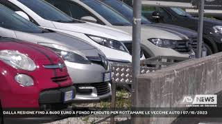 DALLA REGIONE FINO A 8400 EURO A FONDO PERDUTO PER ROTTAMARE LE VECCHIE AUTO  07102023 [upl. by Sosthena]