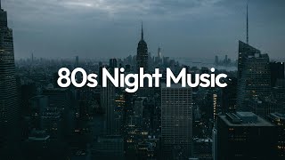 80s Night Music 80s chill synthwave beats [upl. by Isidora]