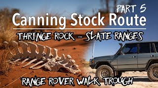 Canning Stock Route by 4WD CSR 2019  Part 5  Kunawarritji  Thringe Rock  Slate Ranges [upl. by Jentoft]