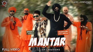 Mantar  Preet Pablo  Feat Proudcer DXX  Latest Punjabi Songs 2024 Red Eye Music Entertainment [upl. by Ashleigh]