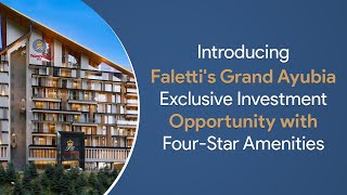 quotIntroducing 𝑭𝒂𝒍𝒆𝒕𝒕𝒊𝒔 𝑮𝒓𝒂𝒏𝒅 𝑨𝒚𝒖𝒃𝒊𝒂 Exclusive Investment Opportunity with FourStar Amenitiesquot [upl. by Notyad896]