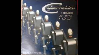 Cybernetica  I Wanna Be With You  Cyber Mix [upl. by Mireielle]