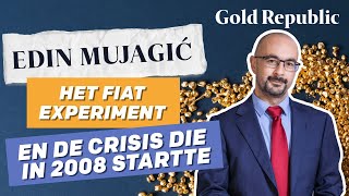 Edin Mujagić Keerpunt 71 het fiat experiment amp de crisis die in 2007 startte  GoudKoortsGasten10 [upl. by Ientirb]