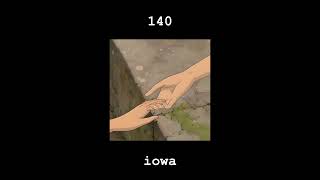 140  iowa slowed down  reverb [upl. by Crofoot]