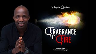 Fragrance To Fire  Dunsin Oyekan Lyrics [upl. by Lusar124]