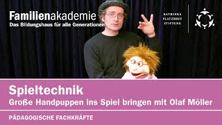 Teil 2 Wohin nur mit den Händen Große Handpuppen ins Spiel bringen mit Olaf Möller [upl. by Iand]