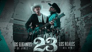 23  Los Elegantes de Jerez x Los Reales del Río  Video Oficial  2023 [upl. by Dnomal397]